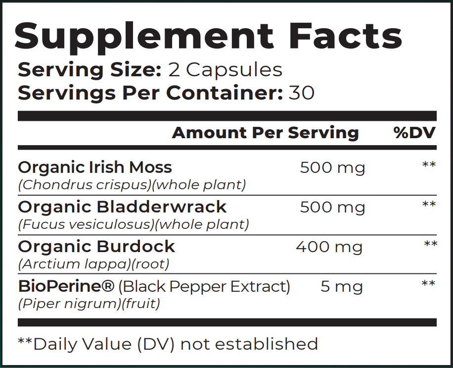 ORGANIC SEA MOSS with Bladderwrack, Burdock, and Black Pepper